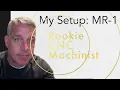 Langmuir MR-1 CNC Mill - My Setup and a bit of chip throwing
