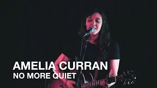 Amelia Curran No More Quiet First Play Live