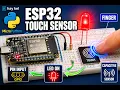 ESP32 - MicroPython Touch Sensor Pin
