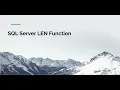SQL Server LEN Function Tutorial