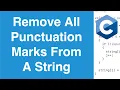 Remove All Punctuation Marks From A String C Programming Example