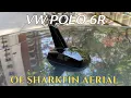 Download Lagu Polo 6R - Installing the OE sharkfin antenna