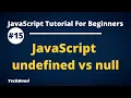 undefined vs null in JavaScript Difference between undefined and null in JavaScript Hindi