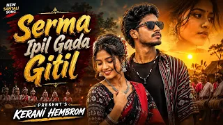 serma ipil gada gitil new santali ai cover song 2026 kerani hembrom