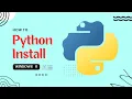How to Install PYTHON Latest Version on Windows 11 Python Installation Complete Guide and Set-up