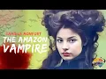 Camille Monfort The Amazon Vampire