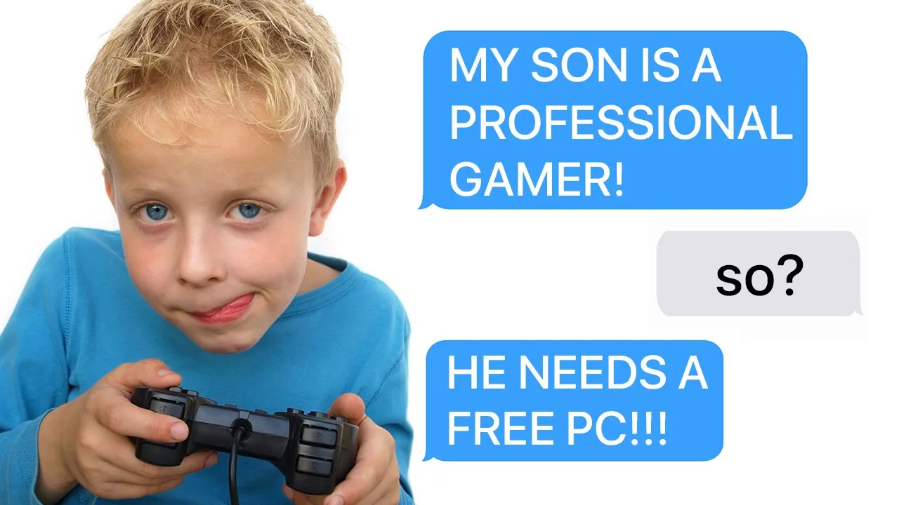 Outline Video r/EntitledParents | "MY SON IS A PROFESSIONAL GAMER! GIVE HIM A FREE PC!" (Reddit Stories)