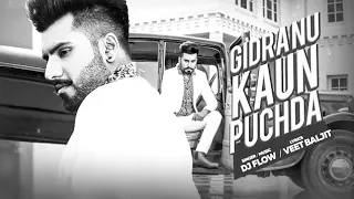 GIDRA NU KON PUCHDA(veet baljit) dj flow