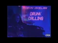 Robyn Akelah - Drunk Calling