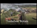 Weather Events - Heatwave 5 ending but its a tinderbox in Britain UK 2026