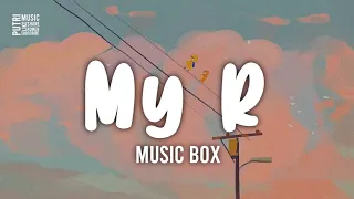 Download My R - Music Box (Cover x Lirik) |🎤Just as I was about to take my shoes off.. MP3