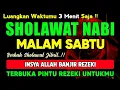SHOLAWAT PENARIK REZEKI PALING DAHSYAT, Sholawat Nabi Muhammad SAW, SALAWAT JIBRIL PALING MERDU