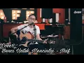 Download Lagu Cover-Benci Untuk Mencintai by- Nufi Wardhana