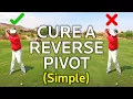 CURE A REVERSE PIVOT IN YOUR BACKSWING THE SIMPLE WAY