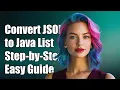 How to Convert JSON String to List of Java Objects A Step-by-Step Guide