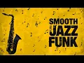 Download Lagu Smooth Jazz Funk Flow – Soulful Sax Grooves with Funky Beats