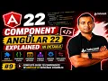 Component in Angular 22 Explained in Details 2026 Angular 22 Complete course series