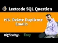 Delete Duplicate Emails Leetcode SQL Question
