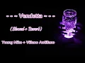 Vendetta - Young Miko + Villano Antillano | (Slowed + Reverb)