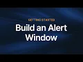 Episode 9 - Build an Alert Window Scan
