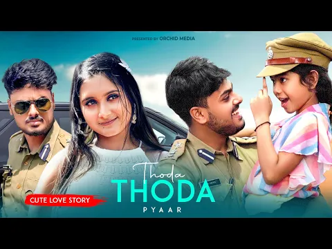Download MP3 Thoda Thoda Pyaar | Cute Love Story | Sidharth Malhotra, Neha S | Stebin Ben | Orchid Media