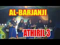 Download Lagu AL BARJANJI 'ATHIRIL 3-info desa cikondang