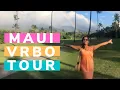 Where to stay on Maui Hawaii Kihei VRBO Tour Kayla Limage