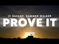 Download Lagu 21 Savage, Summer Walker - prove it (Lyrics)