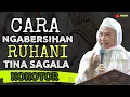 Download Lagu 👉 CARA NGABERSIHAN RUH TINA KOKOTOR ‼️ Nasihat Batin Ti ABUYA UCI TURTUSI