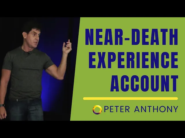 Peter Anthony's Near-Death Experience- NDE Accounts
