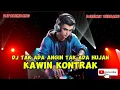 Download Lagu DJ TAK ADA ANGIN TAK ADA HUJAN X KAWIN KONTRAK ™dodik music official