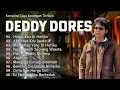 Lagu DEDDY DORES Full Album Lagu kenangan Terbaik😱😱 | nostalgia 70an 80an 90an#lagulawas 