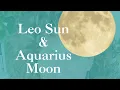 Leo Sun Aquarius Moon Balancing Bold Leadership with Visionary Thinking