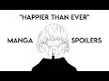 ;happier than ever ✯ mikey manga edit