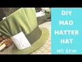 DIY Mad Hatter Hat NO SEW