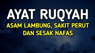 ayat ruqyah penyakit asam lambung sakit perut sesak napas asma 