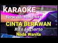 Download Lagu CINTA BERAWAN - Rita Sugiarto | Karaoke dut band mix nada wanita | Lirik