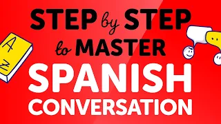 Master Basic Spanish Conversations Step By Step 1 Hour Practice 