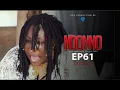 SERIE - NDONNO - EPISODE 61  **VOSTFR**