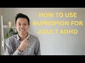 Bupropion Wellbutrin Review - How to use Buproprion for Adult AD