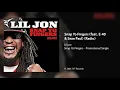 Lil Jon - Snap Yo Fingers (feat. E-40 & Sean Paul) (Clean/Radio)