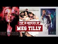 Meg Tilly Top 10 Movies Best 10 Movie of Meg Tilly