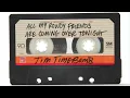 All My Rowdy Friends Are Coming Over Tonight - Tim Timebomb and Friends
