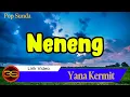 Download Lagu Yana Kermit - Neneng || Pop Sunda (Official Lyric Video)