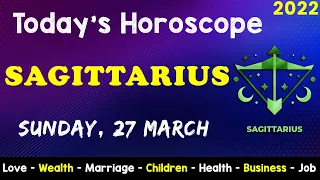Sagittarius Horoscope for Today Aj Ka Din Kaisa Rahe Ga Aaj Ka Din Daily Horo 27 March 2022