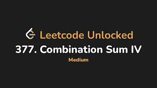 377 Combination Sum IV Leetcode Unlocked - Python