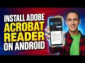 How to Install Adobe Acrobat Reader on Android