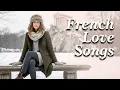 French Love Songs - Relaxing Chansons for Love, Peace \u0026 Emotion - Inspired by Charles Aznavour
