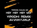 Download Lagu 💥 HEY HEY HEY MIX DAILOG MIX VIRODHI REMIX DJ DIXIT ZALA (DILIP THAKOR)