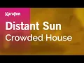 Download Lagu Distant Sun - Crowded House | Karaoke Version | KaraFun
